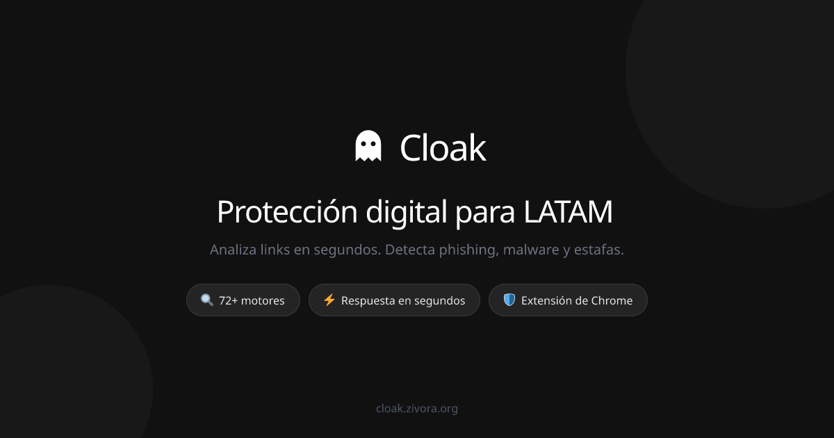 Cloak — Protección digital para LATAM